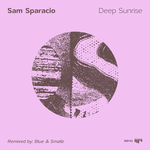 Sam Sparacio - Deep Sunrise [BB143]